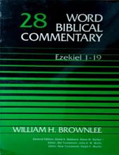 WORD BIBLICAL COMMENTARY: VOL.28 – EZEKIEL 1 – 19